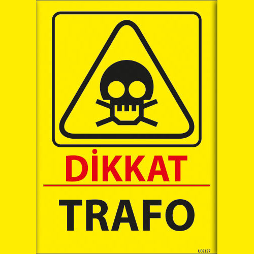 Dikkat Trafo uyarı levhası