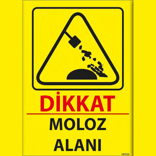 Dikkat Moloz Alanı uyarı levhası