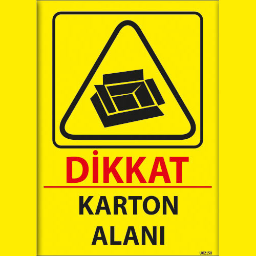 Dikkat Karton Alanı uyarı levhası