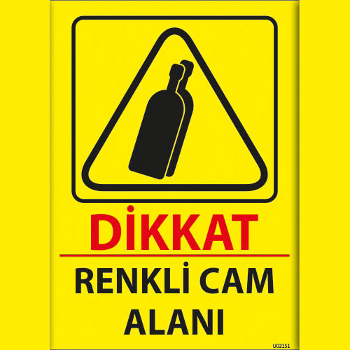 Dikkat Renkli Cam Alanı uyarı levhası