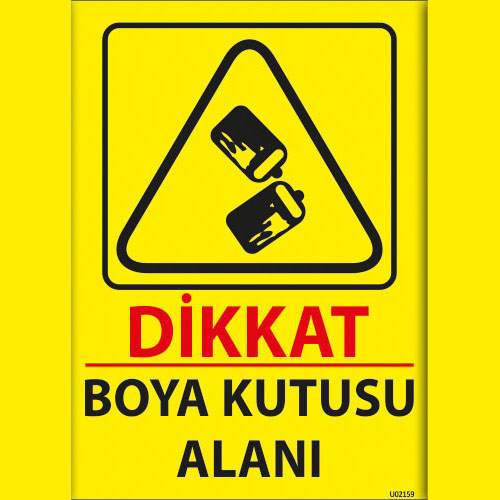 Dikkat Boya Kutusu Alanı uyarı levhası