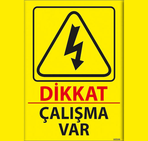 Dikkat Çalışma Var uyarı levhası