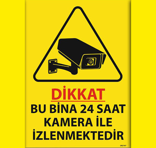 Dikkat Bu Binada 24 Saat Kamera ile İzlenmektedir uyarı levhası
