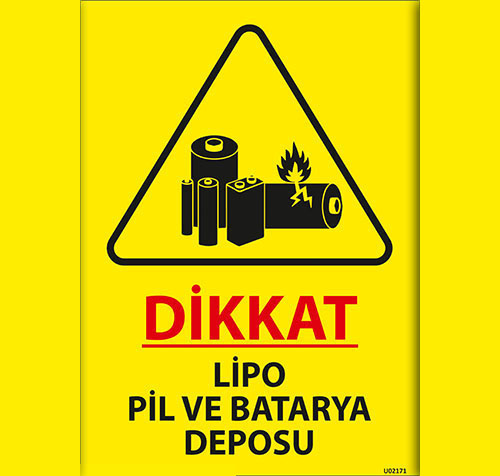 Dikkat Lipo Pil ve Batarya Deposu uyarı levhası