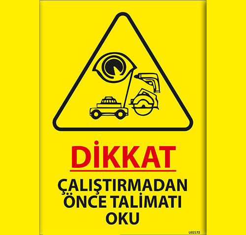 Dikkat Çalıştırmadan Önce Talimatı Oku uyarı levhası