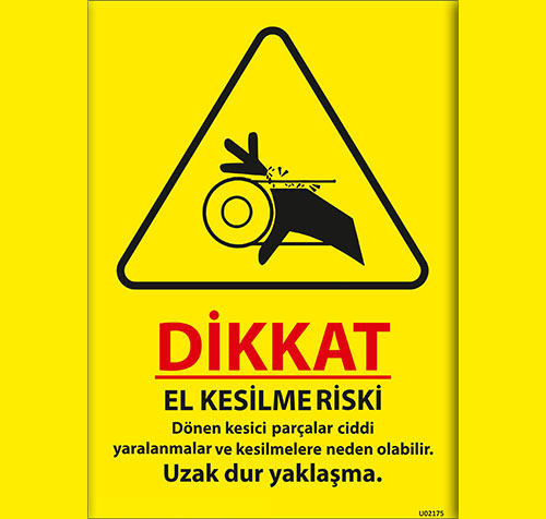 Dikkat El Kesilme Riski uyarı levhası