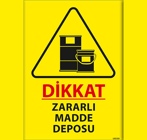 Dikkat Zararlı Madde Deposu uyarı levhası