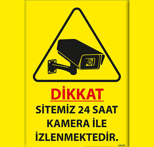 Dikkat Sitemiz 24 Saat Kamera ile İzlenmektedir uyarı levhası