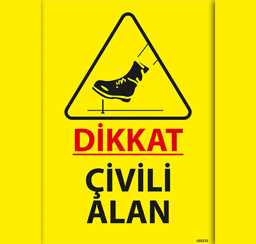 Dikkat Çivili Alan uyarı levhası