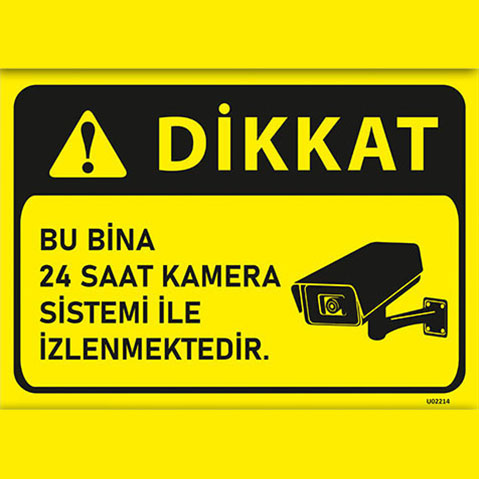 Dikkat Bu Bina 24 Saat Kamera ile İzlenmektedir uyarı levhası