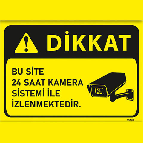 Dikkat Bu Bina 24 Saat Kamera ile İzlenmektedir uyarı levhası