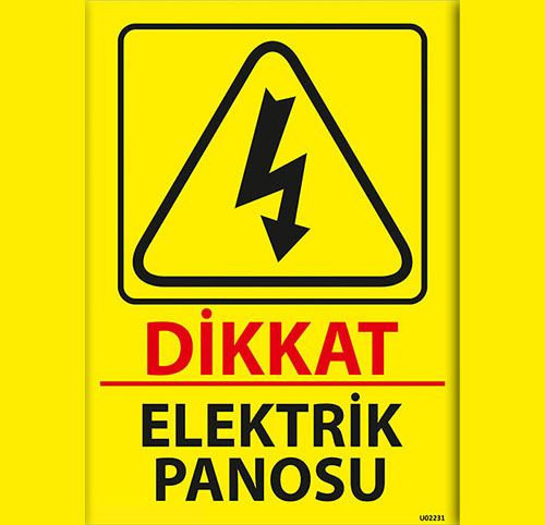 Dikkat Elektrik Panosu uyarı levhası