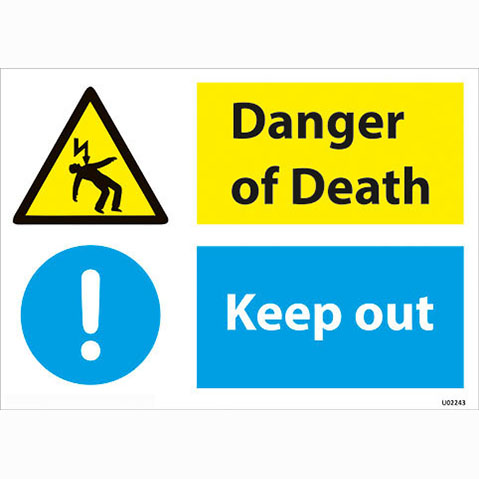 Dikkat Danger of Death Keep Out uyarı levhası