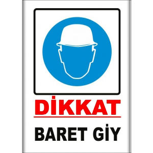 Baret Giy Uyarı Levhaları uyarı levhası