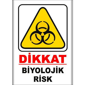 Biyolojik Risk Uyarı Levhaları uyarı levhası