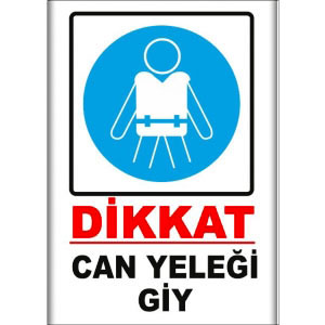 Can Yelegi Giy Uyarı Levhası uyarı levhası