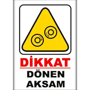 Dönen Aksam Uyarı Levhaları uyarı levhası