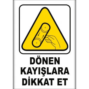 Dönen Kayislara Dikkat Uyarı Levhaları uyarı levhası