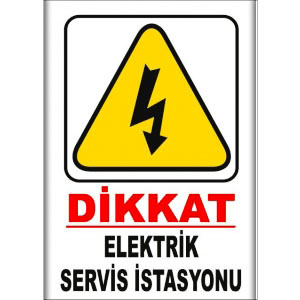 Elektrik Servisi Istasyonu Uyarı Levhaları uyarı levhası