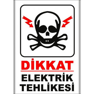 Elektrik Tehlikesi Uyarı Levhaları uyarı levhası