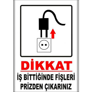 Fislerin Isı Bittiginde Prizden Cikariniz Elektrik Levhaları uyarı levhası