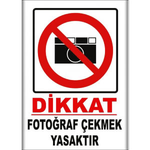 Fotograf Cekmek Yasaktır Uyarı Levhaları uyarı levhası