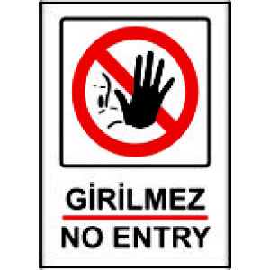 Girilmez No Entry İnşaat Levhaları In uyarı levhası