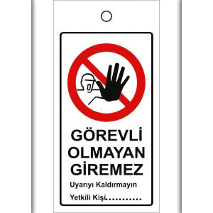 Gorevli Olmayan Giremez İkaz İş Güvenliği Mıknatıslı uyarı levhası