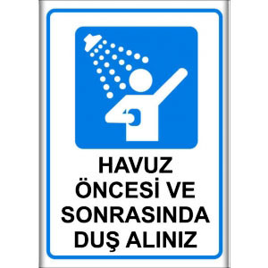Havuz Oncesi ve Sonrasi Dus Aliniz Levhasi2068 uyarı levhası