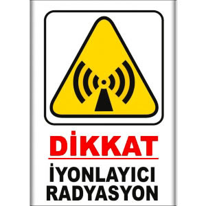 Iyonlayici Radyasyon Uyarı Levhası uyarı levhası