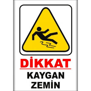 Kaygan Zemin Tehlike Isaret Levhaları uyarı levhası