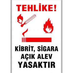 Kibrit Sigara Açık Alev Yasaktır Yen uyarı levhası