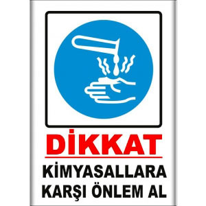 Kimyasallara Karsi Onlem Al Uyarı Levhaları uyarı levhası