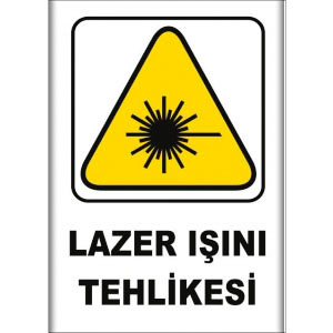 Lazer Isini Tehlikesi Uyarı Levhası uyarı levhası