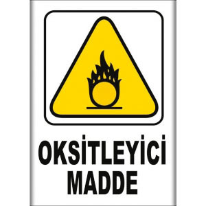 Oksitleyici Madde Uyarı Levhaları uyarı levhası
