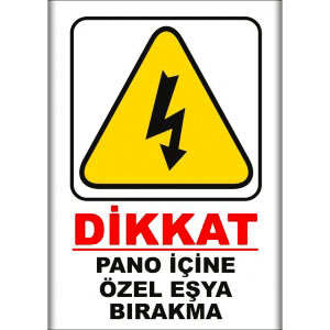 Pano Icine Ozel Esya Birakma Uyarı Levhaları uyarı levhası