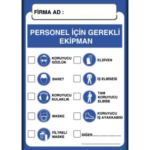 Personel Icin Gerekli Ekipman İkaz Uyarı Levhası T55 uyarı levhası