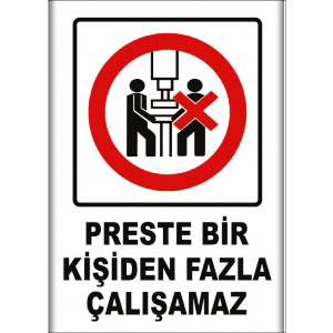Preste Bir Kisiden Fazla Çalışma Uyarı Levhası uyarı levhası