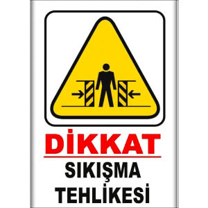 Sikisma Tehlikesi Saç Uyarı Levhaları uyarı levhası