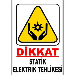 Statik Elektrik Tehlikesi Uyarı Levhası uyarı levhası
