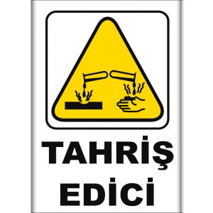 Tahris Edici Uyarı Levhaları uyarı levhası
