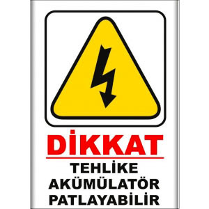 Tehlike Akumulator Patlayabilir Elektrik Levhaları uyarı levhası