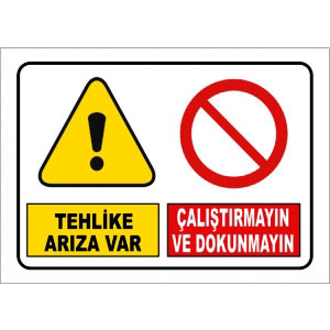 Tehlike Ariza Var Uyarı Levhaları uyarı levhası
