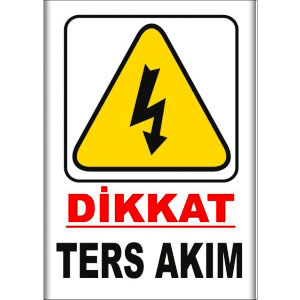 Ters Akim Elektrik Levhaları uyarı levhası