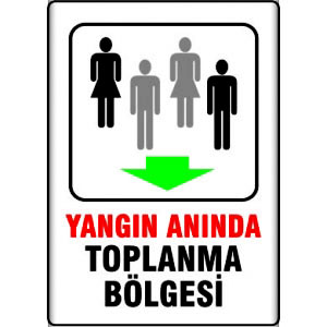 Toplanma Merkezi Bilgilendirme Levhaları uyarı levhası