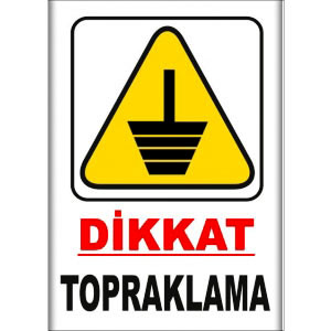 Topraklama Tehlike Patlayıcı Madde Levhaları uyarı levhası