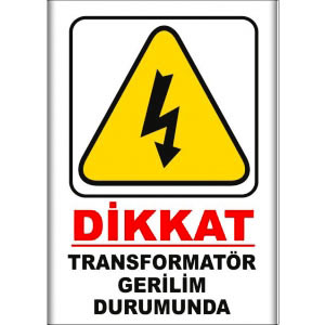 Trabsformator Gerilim Durumunda Elektrik Levhaları uyarı levhası