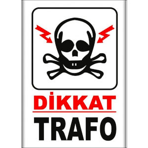 Trafo Elektrik Levhaları uyarı levhası