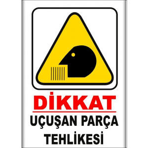 Ucusan Parca Tehlikesi Uyarı Levhaları uyarı levhası