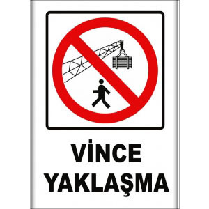 Vince Yaklaşma Uyarı Levhaları uyarı levhası